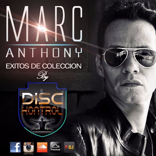 Stream MARC ANTHONY MIX (coleccion de exitos) by DJ DISCKONTROL  OFFICIAL🎶🇪🇨 | Listen online for free on SoundCloud