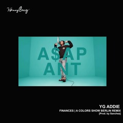 A$AP ANT - Finances [COLORS BERLIN REMIX] DJ NICK EXCLUSIVE