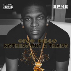 SPMB BILLS - Noting But A Thang