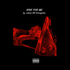 Ride for me