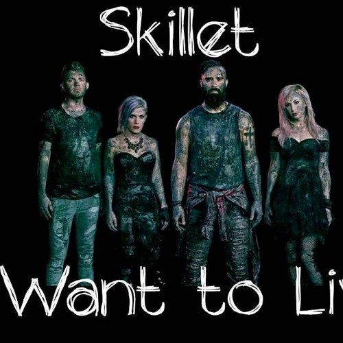 Stream Skillet - I Want To Live by Toy “Fangle” Mangluś | Listen online for  free on SoundCloud