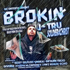BROKiN - J Tru ft. Unreal and Bryann Trejo