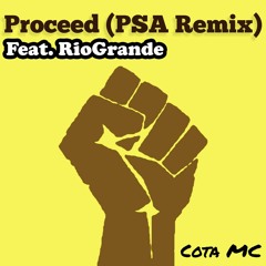 Proceed (PSA Remix) Feat. RioGrande