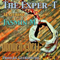 Broken Shell-Featuring Jasmin M.(Prod. GeeboMusic)