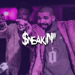Drake x 21 Savage x Future Trap/Rap Type Beat ''Sneakin'' 2017 | Prod. Clay Dinero LIT🔥🔥🔥