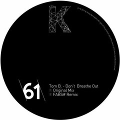 Tom B. - Don't Breathe Out ( Klang Gymnastik 61 )