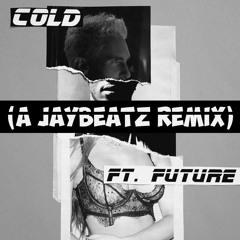 Maroon 5 - Cold (A JAYBeatz Remix) [feat. Future] #HVLM