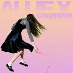 Allie X — Casanova (Mr. California Remix)