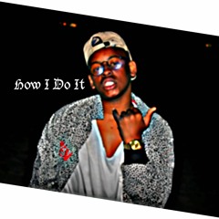 How I Do It - Kasy B