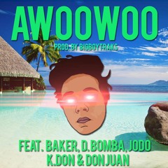Awoowoo (w/ Baker, D. Bomba, Jodo, K. Don & Young Turtle Dick) [P. by BigBoyTraks]