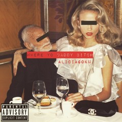 Where Yo Daddy Bitch?