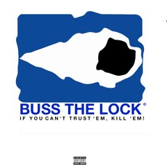Buss The Lock