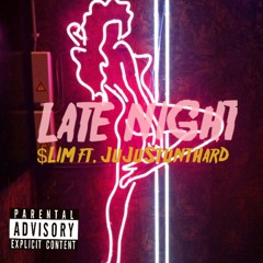 Late Night ft. JuJuStuntHard(Prod. by DJ Chrissy Chris)