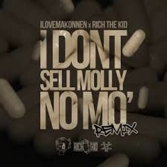 Sell Molly Remix ft. rich the kid / wiz khalia
