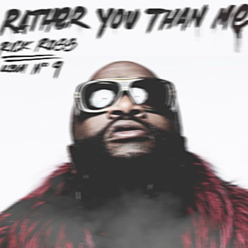 Stream Rick Ross Type Beat - Rather you than me Instrumental [Serious  Beats] by Serious Beats | Listen online for free on SoundCloud