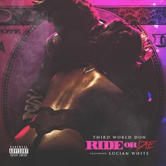 Ride Or Die (feat. Lucian White)