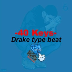 40 KEYS Drake Type Beat