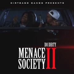 Do Dirty - Menace II Society