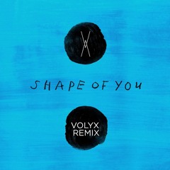 Ed Sheeran - Shape Of You (Volyx Remix)