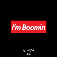 I'm Boomin (Prod. By Cash Money AP)