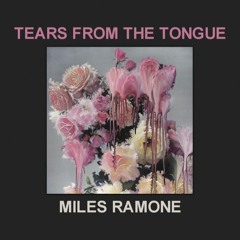 tears from the tongue