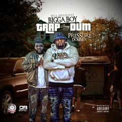 Trap Going Dumb (1)BiggaboyftPressure