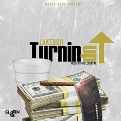 @LakeBoii - Turnin Up [Prod. By @GLODENTAE]