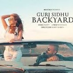 Backyard -Gurj Sidhu remix