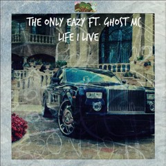 LIFE I LIVE FT. GHOST MC
