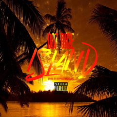 007 Dice - Island (Prod. By Jacob Lethal)