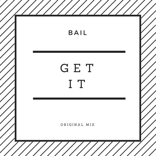 Get It (Original Mix) [DL in description]