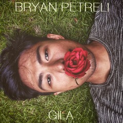 Bryan Petreli - Gila