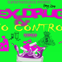 Stream Yung_Zoop | Listen to Sex, Drugs & NO CONTROL playlist ...