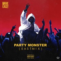 Dave East - Party Mon$ter