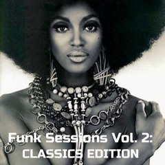Funk Sessions Vol. 2 "Classics Edition"