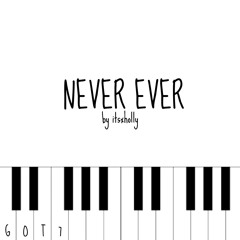 NEVER EVER - GOT7 - Piano Cover