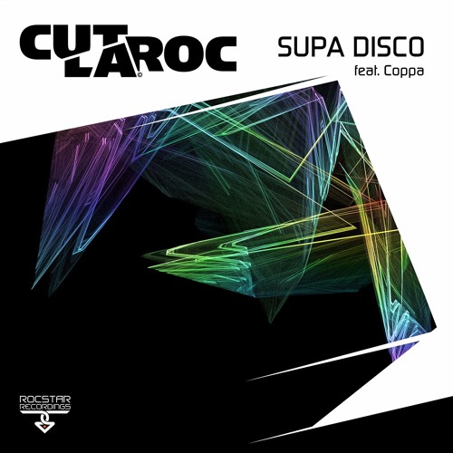 Cut La Roc Featuring Coppa - Supa Disco