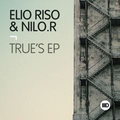 ID123 1. Elio Riso & Nilo.R - True's