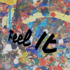 Feel It (prod. Propa G.)