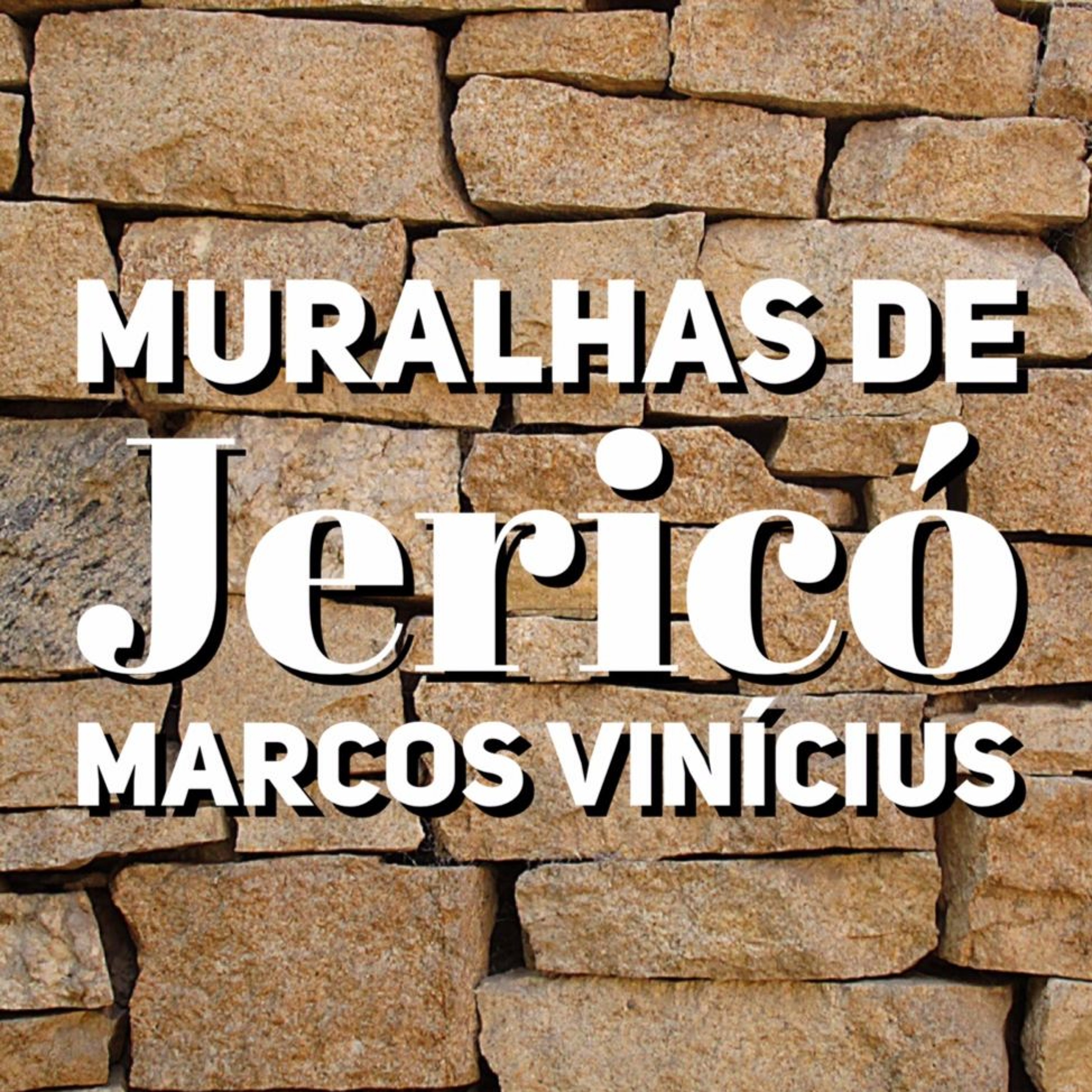 As Muralhas de Jericó | Marcos Vinicius episode artwork