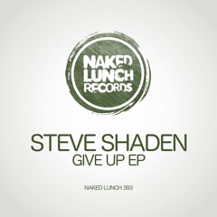 Steve Shaden - Lounge (Original Mix) [NAKED LUNCH RECORDS]