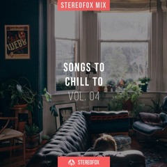Mix: Songs To Chill To vol. 04
