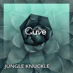 After Twelve - Jungle Knuckle [Free Download]