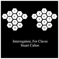 Stuart Calton - "In the neck of the Counter-Burger King..." from _Interrogation, For Claves_