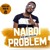 Artwork for Naiboi - Problem (Official Music Video)