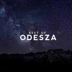 Best Of ODESZA