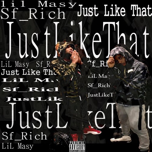 Just like that Ft SF Rich