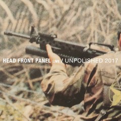Head Front Panel Live at Unpolished 2017