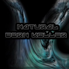 1-SYNTHETIC PROJECT- NATURAL BORN KILLER