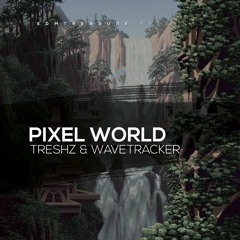 TRESHZ & WaveTracker - Pixel World (Original Mix) [EDM Treasure Exclusive]